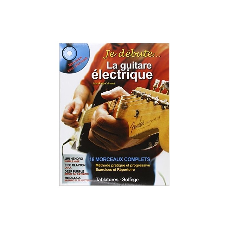 JE DEBUTE LA GUITARE ELECTRIQUE + CD