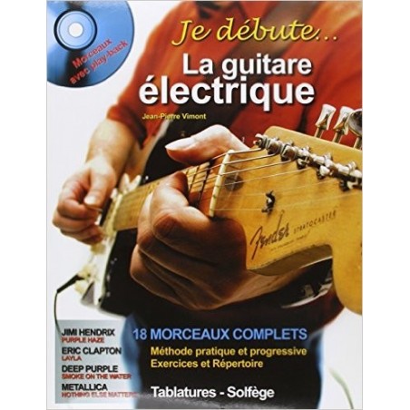 JE DEBUTE LA GUITARE ELECTRIQUE + CD