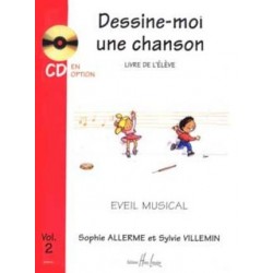 Dessine-moi une chanson Vol.2 élève - ALLERME LONDOS Sophie / VILLEMIN Sylvie