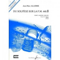 Du Solfege Sur La F.M. 440.8 - Chant/Audition/Analyse - Eleve - ALLERME Jean-Marc