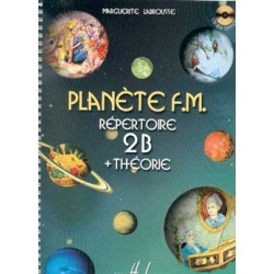 Planète FM Vol.2B - répertoire et théorie - LABROUSSE Marguerite