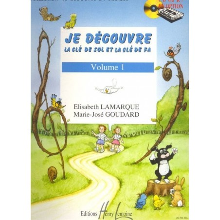 Je découvre la clé de Sol et Fa Vol.1 - LAMARQUE Elisabeth / GOUDARD Marie-José