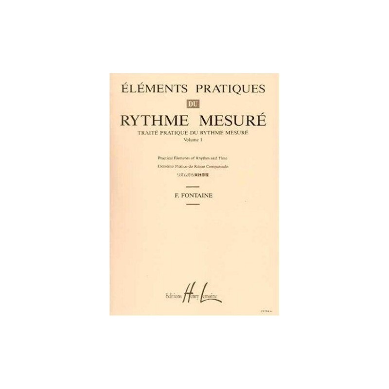 Eléments pratiques du rythme mesuré Vol.1 - FONTAINE Fernand ED LEMOINE