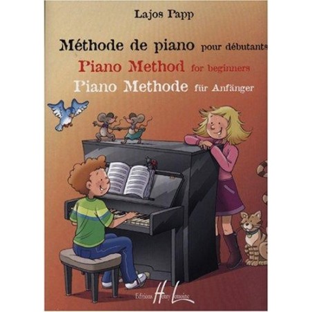 Lajop Papp Méthode de piano pour débutant ed Lemoine