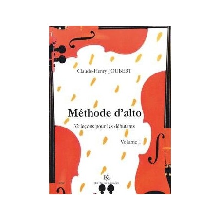 Méthode d'alto 32 leçons pour débutants vol 1 de Claude Henry Joubert