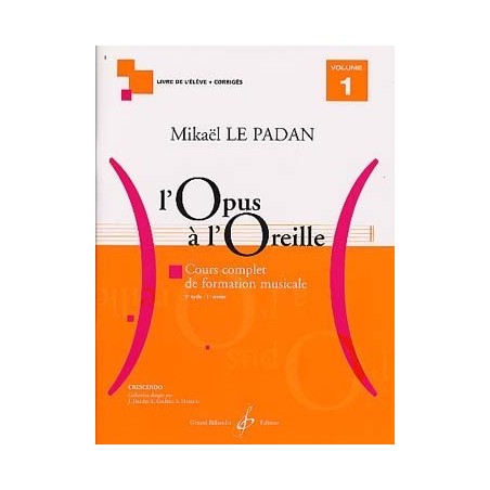 l'Opus à l'Oreille vol 1 de Mikael LE PADAN ed  Billaudot