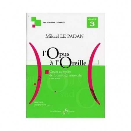 l'Opus à l'Oreille vol 3 de Mikael LE PADAN ed  Billaudot