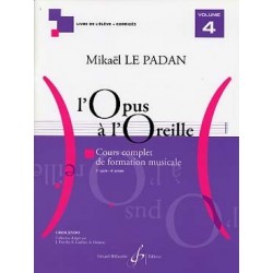 l'Opus à l'Oreille vol 4 de Mikael LE PADAN ed  Billaudot