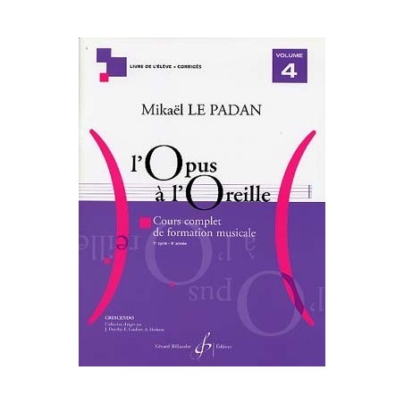 l'Opus à l'Oreille vol 4 de Mikael LE PADAN ed  Billaudot