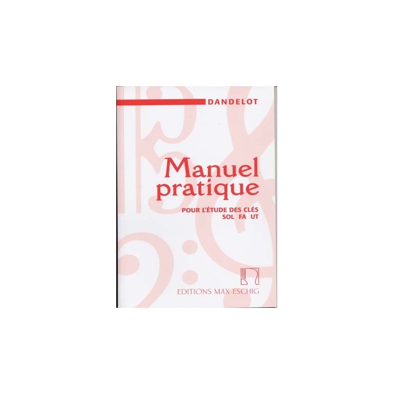 Dandelot Manuel pratique pour l'étude des clés ancienne édition ed Eschig