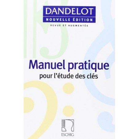 Dandelot Manuel Pratique etude des clés