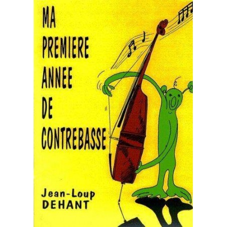 Mapremière année de contrebasse de jean-loup Dehant ed combre