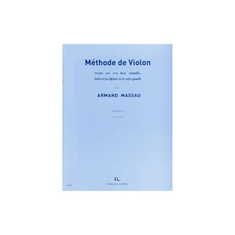 Méthode de violon vol 1 de Armand Massau ed Combre