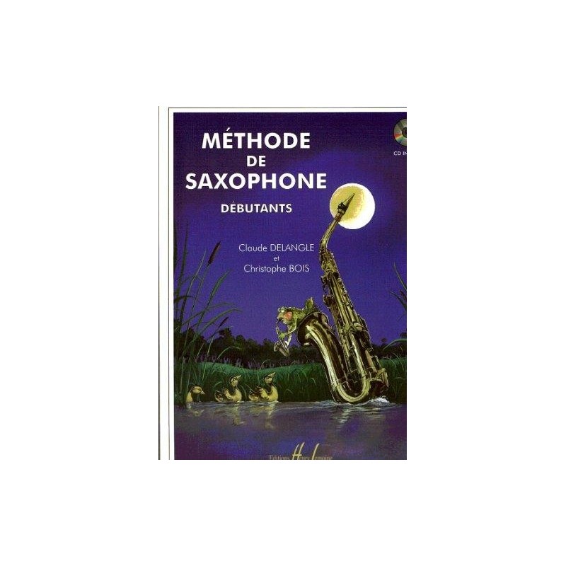 Méthode de saxophone pour débutants - DELANGLE Claude / BOIS Christophe
