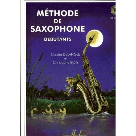 Méthode de saxophone pour débutants - DELANGLE Claude / BOIS Christophe