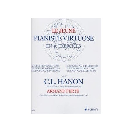 Le jeune pianiste virtuose en 40 exercices de Hanon ed schott