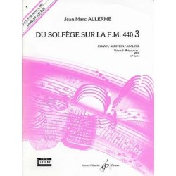 Du Solfege Sur La F.M. 440.3- Chant/Audition - Eleve - ALLERME Jean-Marc