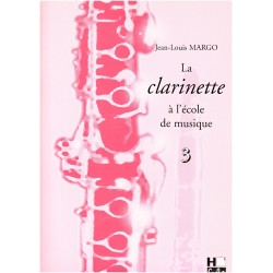 La clarinette à l'école de musique vol 3 de Margo ed H.Cube