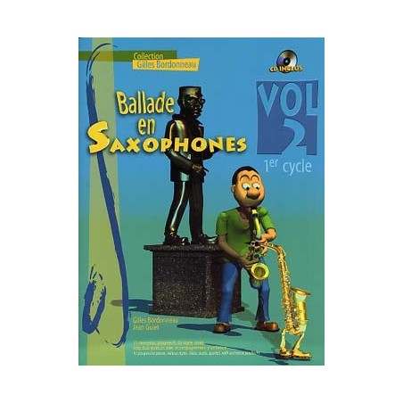 BALLADE EN SAXOPHONES DE GILLES BORDONNEAU ED HIT 