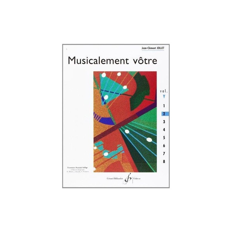 Musicalement vôtre de Jean Clément JOLLET VOL 2 ed Billaudot