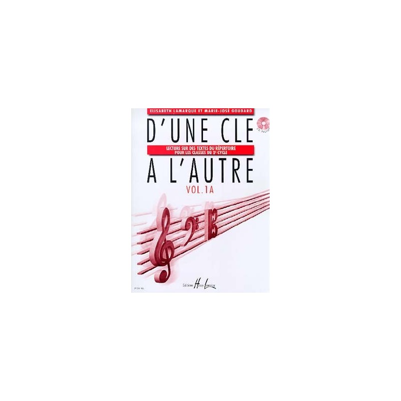 D'une clé a l'autre vol 1A de Lamarque et Goudard ed lemoine