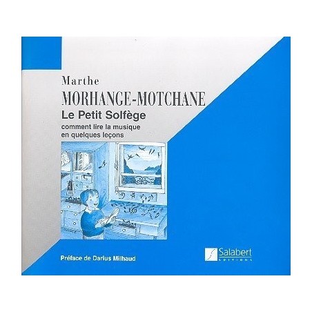 le petit solfège de Morhange et Motchane ed Salabert