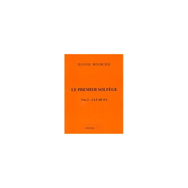 Le premier solfège vol 2 Clé de Fa  de jeanne Bourcier ed Delrieu