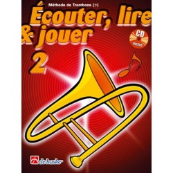 ECOUTER LIRE JOUER TROMBONE  VOL 2 ED DE HASKE