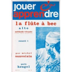 JOUR ET APPRENDER LA FLUTE A BEC ALTO VOL 1 PAR MICHEL SANVOISIN