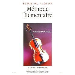 Ecole du violon Méthode élémentaire M. Hauchard  1er cahier préparatoire