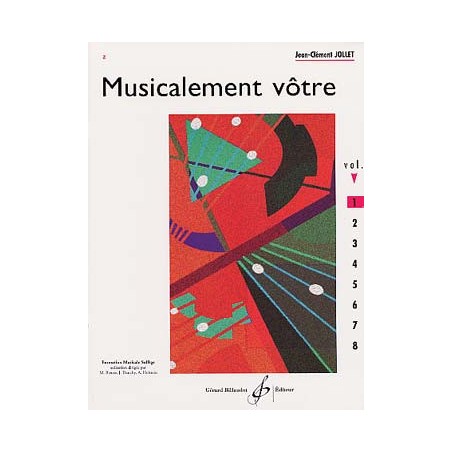 Musicalement Vôtre vol 1 de jean clément Jollet ed billaudot