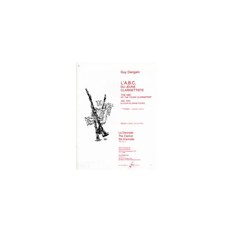 ABC Du Jeune clarinetiste  Volume 1 - Guy Dangain
