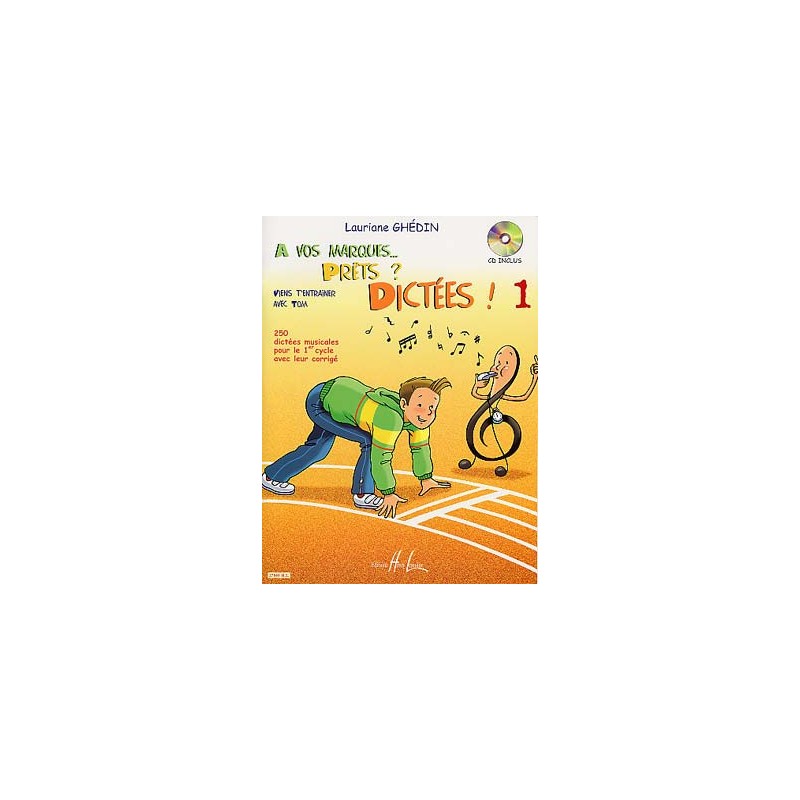 A vos marques.. Prêts ? Dictées ! Vol.1 - GHEDIN Lauriane