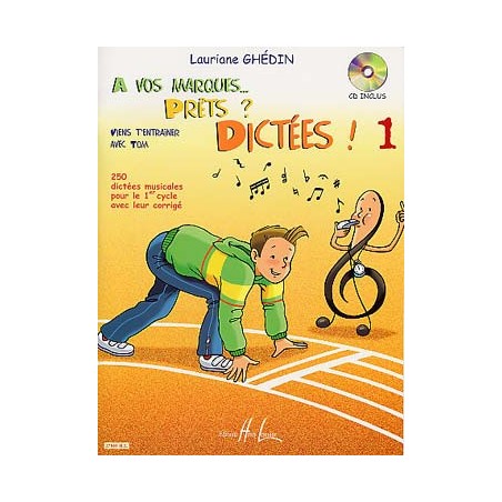 A vos marques.. Prêts ? Dictées ! Vol.1 - GHEDIN Lauriane