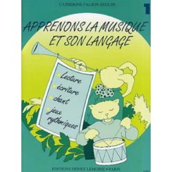 Apprenons la musique et son langage  Vol 1 de C. Falson-Seguin