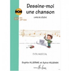 Dessine-moi une chanson Vol.1 élève - ALLERME LONDOS Sophie / VILLEMIN Sylvie