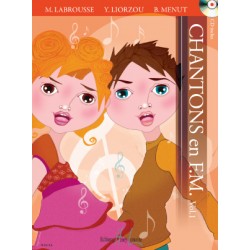 Chantons en FM Vol.1 - LABROUSSE M. / LIORZOU Y. / MENUT B.