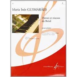 Danses et Oiseaux du brésil pour piano vol 2 de Maria Ines GUIMARAES