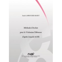 Méthode d'archet pour le violoniste débutant de sarah Labrousse-Baert ed FLEX