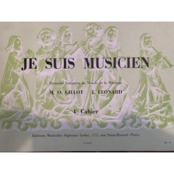 Je suis musicien Cahier 4 Première initiation au monde de la musique ed Leduc