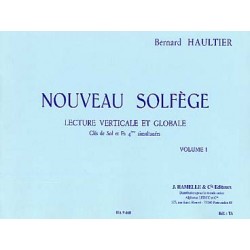 Nouveau Solfège lectur verticale et globale vol 1 de B.Haultier ed A.Leduc
