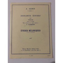 Soixante études pour violon études mélodiques A.SAMIE - G.CATHERINE ed A.LEDUC