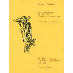 Méthode pour euphonium, saxhorn ou tuba - Vol. 1 : ABC du jeune tubiste Auteur LELONG Fernand