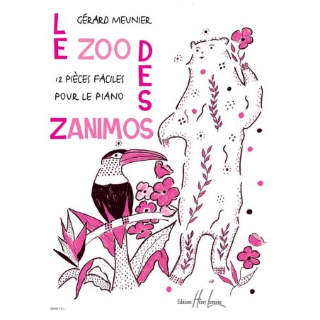 Le zoo des zanimos - MEUNIER Gérard