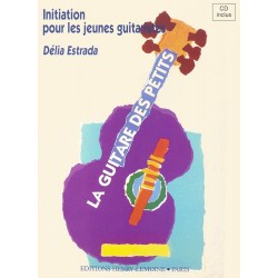 Initiation  pour les jeunes guitaristes cd inclus de Délia Estrada ed Lemoine