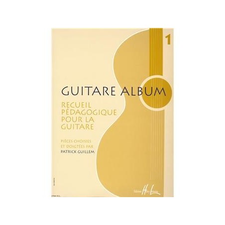 Guitare album recueil pédagogique pour la guitare vol 1 de Patrick Guillem