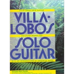 Villa-Lobos Solo Guitar de frederick noad ed max eschig