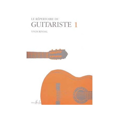 Répertoire du Guitariste Vol.1 - RIVOAL Yvon