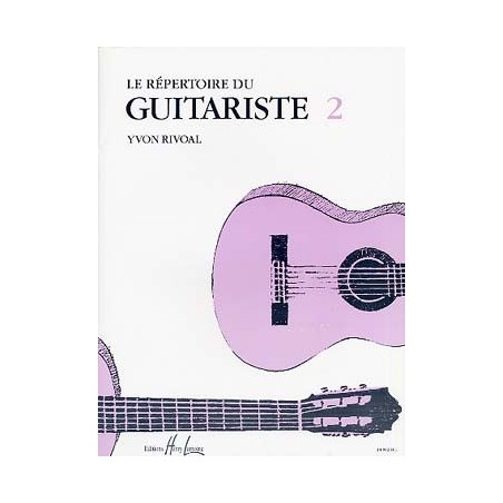 Répertoire du Guitariste Vol.2 - RIVOAL Yvon