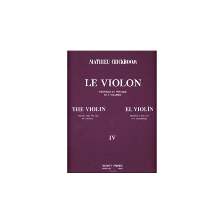le violon théorie et pratique vol 4 de Mathieu Crickboom ed Schott
